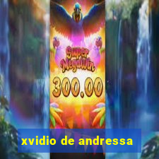 xvidio de andressa